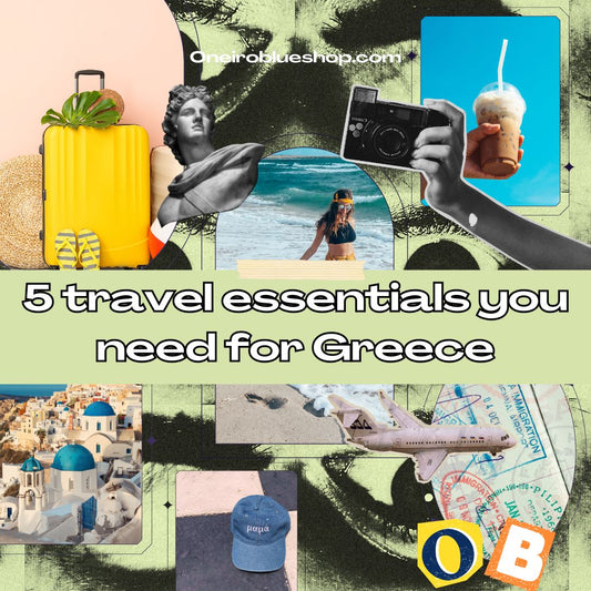 5 travel essentials you need for Greece